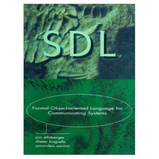 SDL. Formal Object-Oriented Language for Communicating Systems.